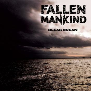 Fallen Mankind - Bleak Ocean (2016)