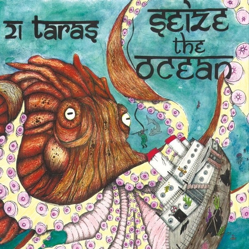 21 Taras - Seize The Ocean (2016) Album Info