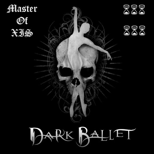 Dark Ballet - Master of Xis (2016) Album Info
