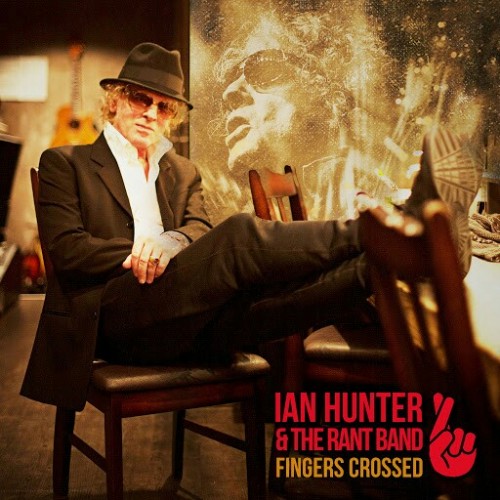 Ian Hunter - Fingers Crossed (2016) Album Info