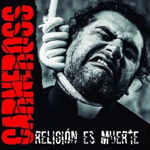 Carneross - Religion Es Muerte (2016) Album Info
