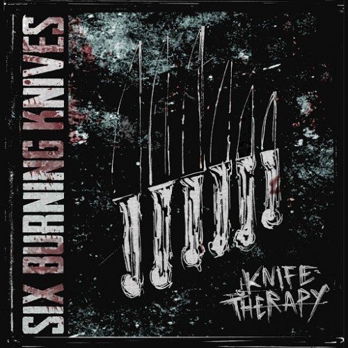 Six Burning Knives - Knife Therapy (2016) Album Info