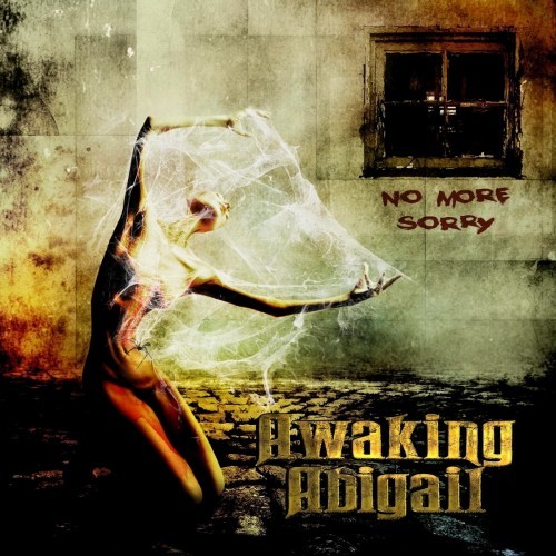 Awaking Abigail - No More Sorry (2016) Album Info