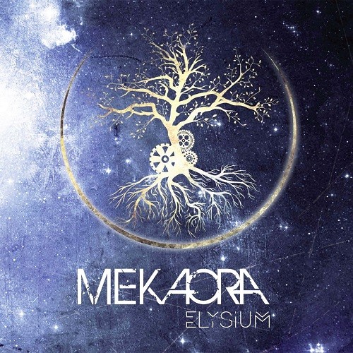 Mekaora - Elysium (2016) Album Info