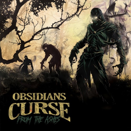 Obsidians Curse - From the Ashes (2016) Album Info