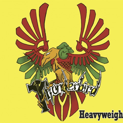 Thunderbird - Heavyweight (2016) Album Info