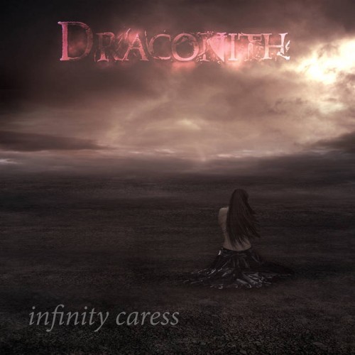 Draconith - Infinity Caress (2016) Album Info
