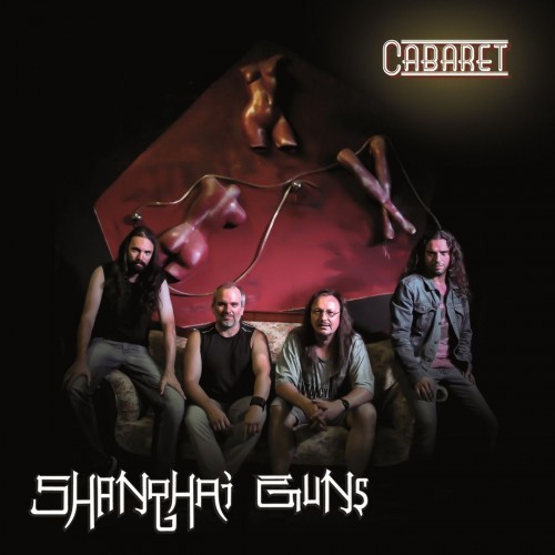 Shanghai Guns - Cabaret (2016) Album Info