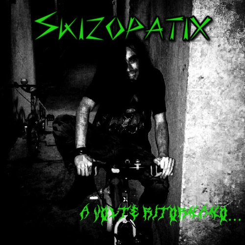 Skizopatix - A Volte Ritornano... (2016)