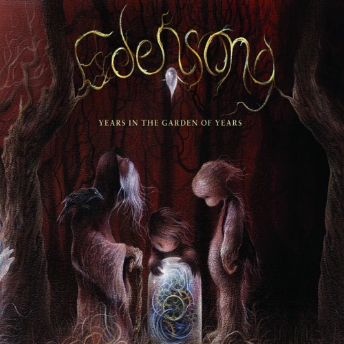 Edensong - Years In The Garden Of Years (2016) Album Info