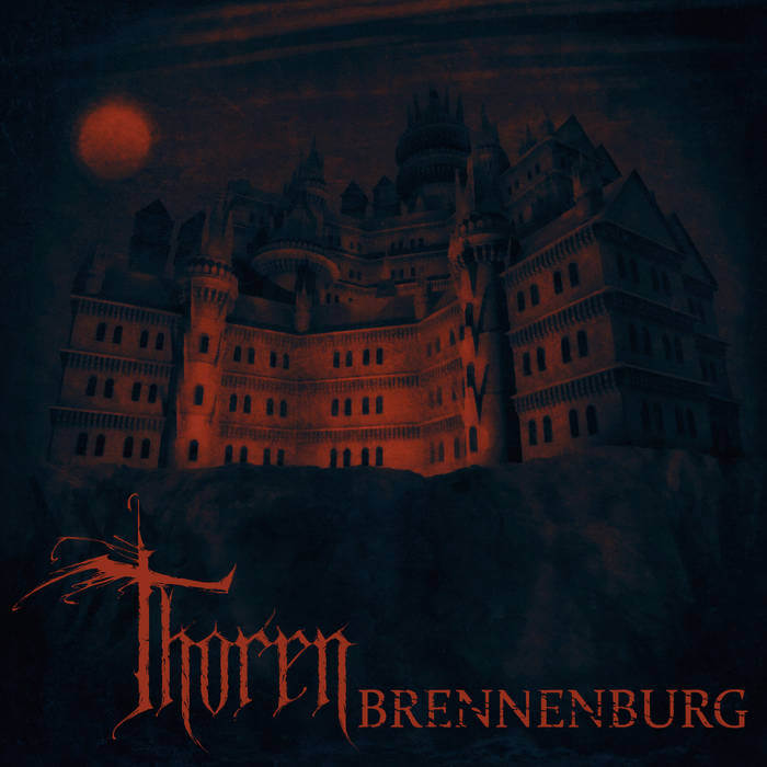Thoren - Brennenburg (2016) Album Info