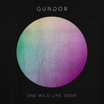 Gungor  One Wild Life: Body (2016) Album Info