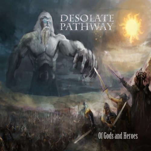 Desolate Pathway - Of Gods and Heroes (2016) Album Info
