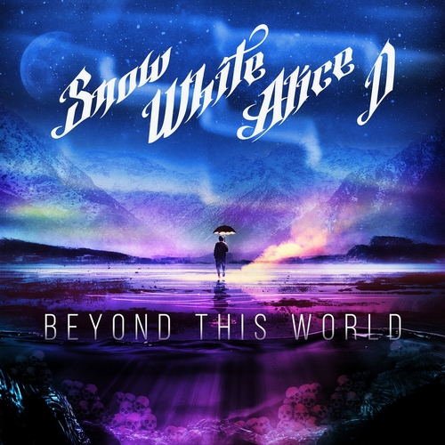 Snow White Alice D - Beyond This World (2016) Album Info