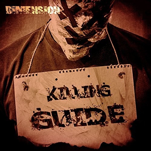Dimension - Killing Guide (2016) Album Info