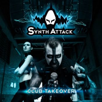 SynthAttack  Club Takeover (2016) Album Info