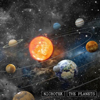 Nicrotek - The Planets (2016) Album Info