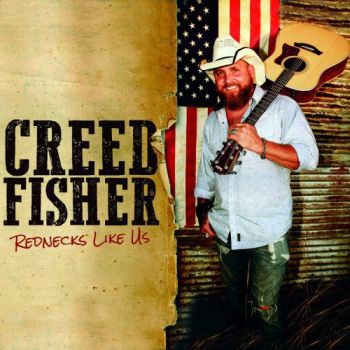 Creed Fisher  Rednecks Like Us (2016) Album Info