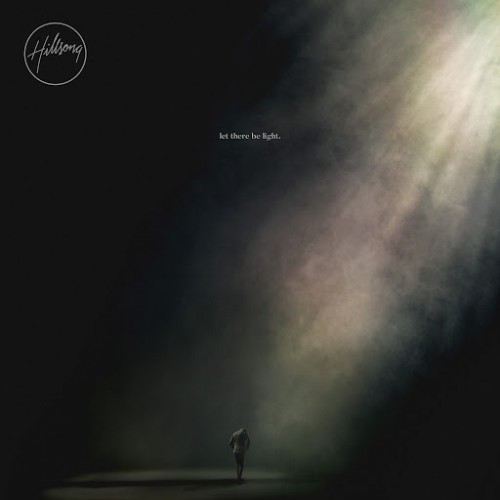Hillsong Worship - Let There Be Light (2016) Album Info