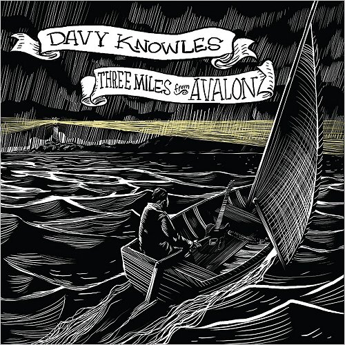 Davy Knowles - Three Miles From Avalon (2016) Album Info