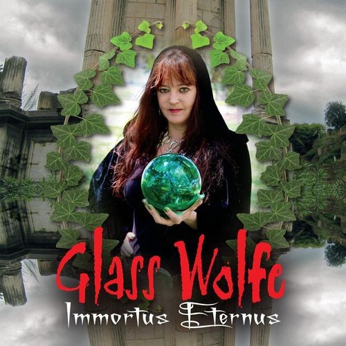 Glass Wolfe - Immortus Eternus (2016) Album Info