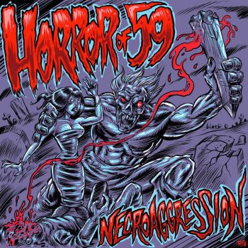 Horror of 59 - Necroaggression (2016) Album Info