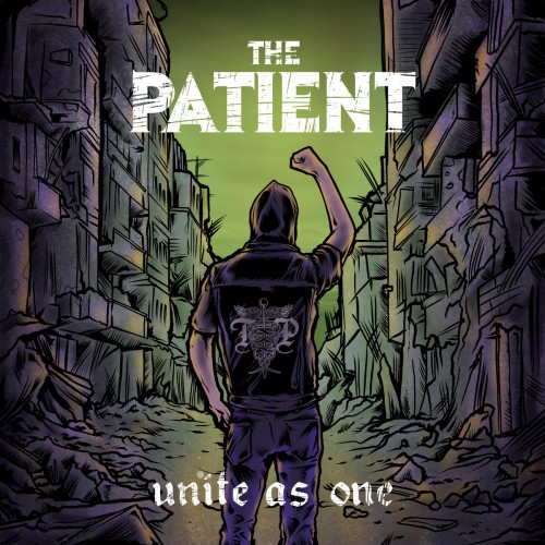 The Patient - Unite As One (2016) Album Info