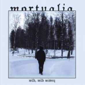 Mortualia - Wild, Wild Misery (2016) Album Info