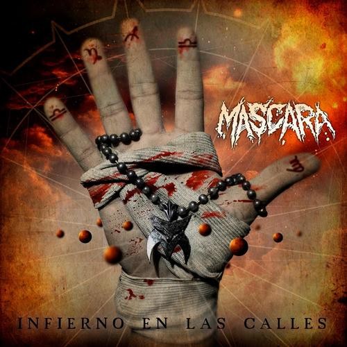 Mascara - Infierno En Las Calles (2016) Album Info