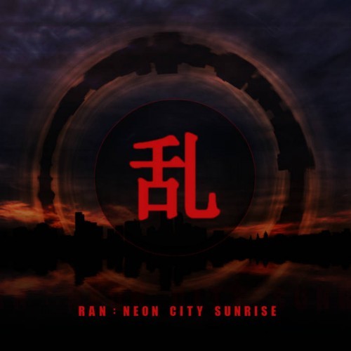 Ran - Neon City Sunrise (2016) Album Info
