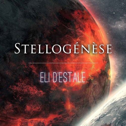 Eli d'Estale - Stellogenese (2016) Album Info