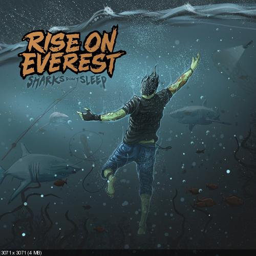 Rise On Everest - Sharks Don't Sleep (2016) Album Info