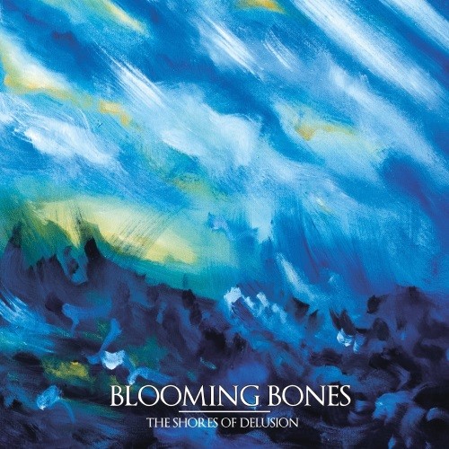 Blooming Bones - The Shores Of Delusion (2016) Album Info