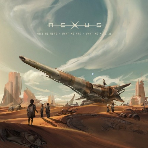 Nexus - What We Were - What We Are - What We Will Be (2016) Album Info