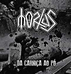 Mortus - Da Carni&#231;a ao P&#243; (2016) Album Info
