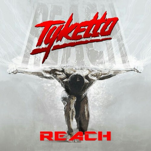 Tyketto - Reach (2016) Album Info