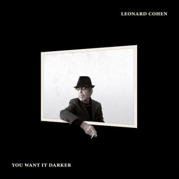 Leonard Cohen - You Want It Darker (2016) Album Info