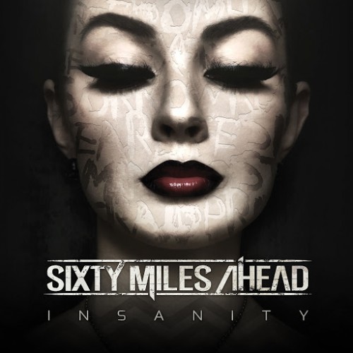 Sixty Miles Ahead - Insanity (2016) Album Info