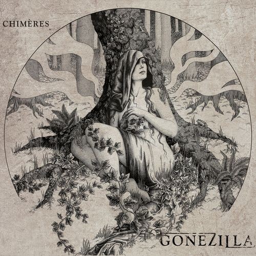 GoneZilla - Chim&#232;res (2016)