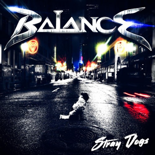 Balance - Stray Dogs (2016) Album Info