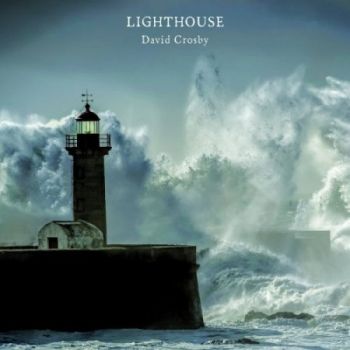 David Crosby - Lighthouse (2016) Album Info