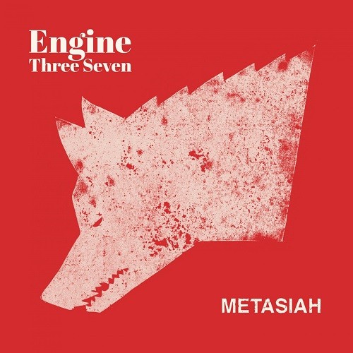 Engine Three Seven - Metasiah (2016) Album Info