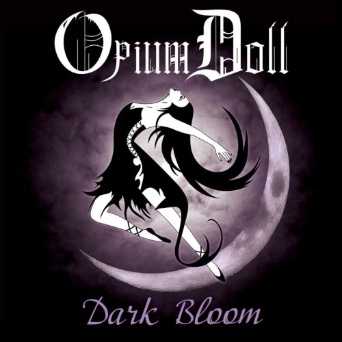 Opium Doll - Dark Bloom (2016) Album Info