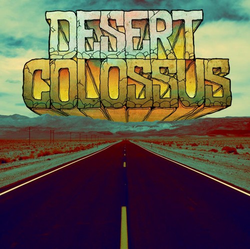 Desert Colossus - Desert Colossus (2016) Album Info