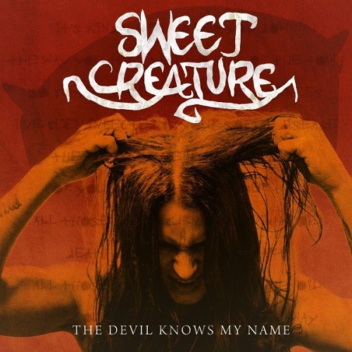 Sweet Creature - The Devil Knows My Name (2016) Album Info