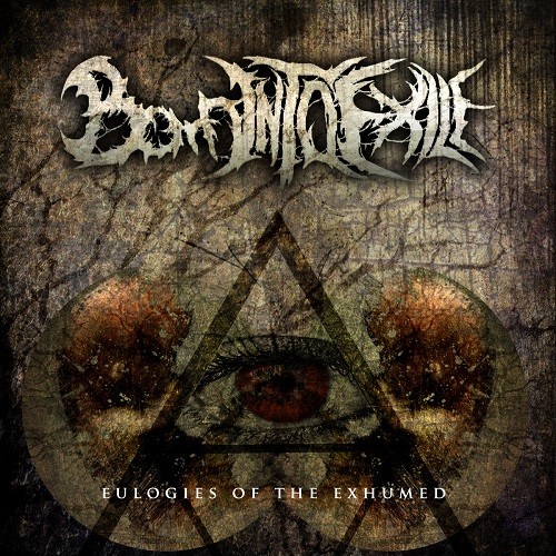 Born Into Exile - Eulogies Of The Exhumed (2016)