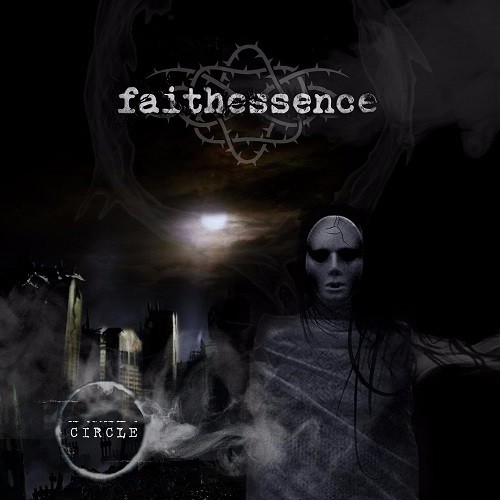 Faithessence - The Circle (2016) Album Info
