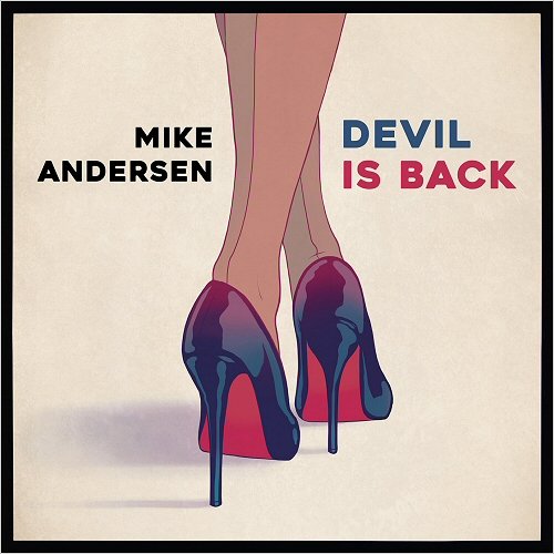 Mike Andersen - Devil Is Back (2016) Album Info