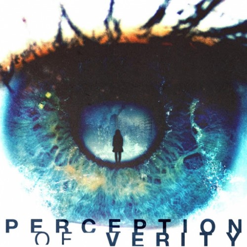 Perception of Verity - Perception of Verity (2016) Album Info