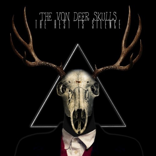 The Von Deer Skulls - The Rest Is Silence (2016)